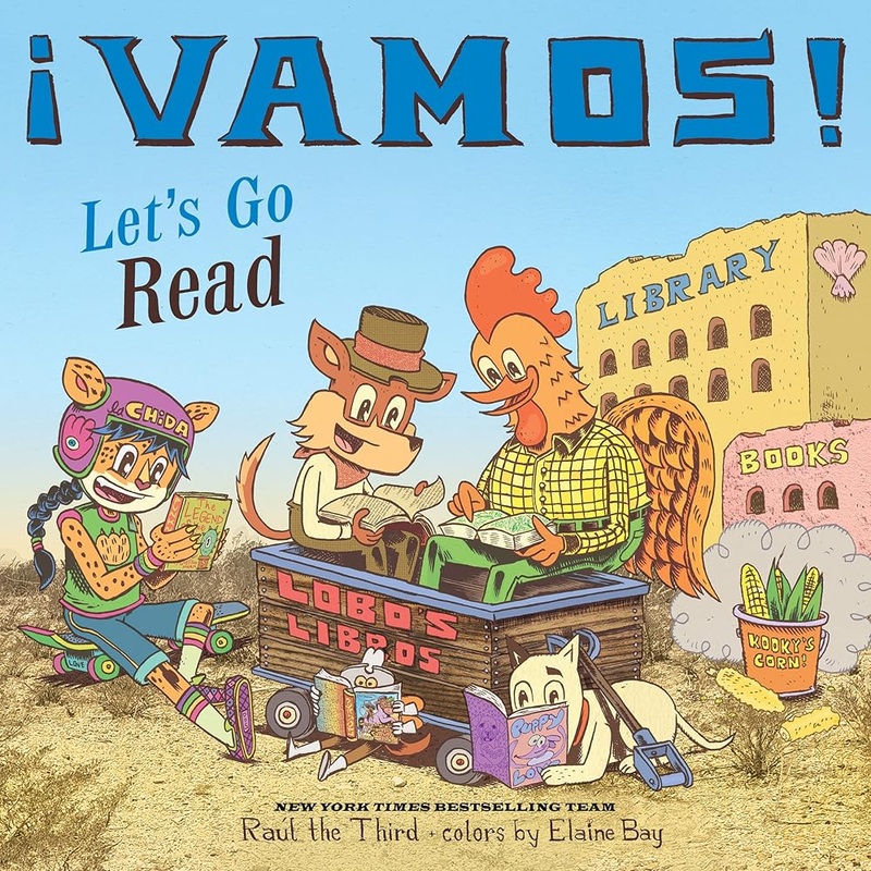 Vamos! Let’s Go Read (World of Vamos!) by Ral the Third, Elaine Bay