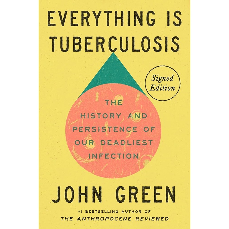 Everything Is Tuberculosis