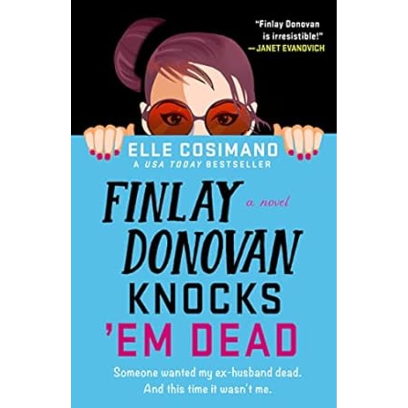 Finlay Donovan Knocks ‘Em Dead (The Finlay Donovan Series, 2)