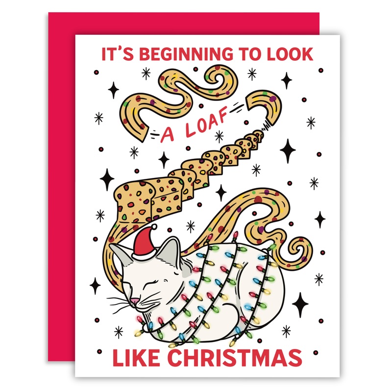 Greeting Card – It’s Beginning To Look A Loaf Like Christmas