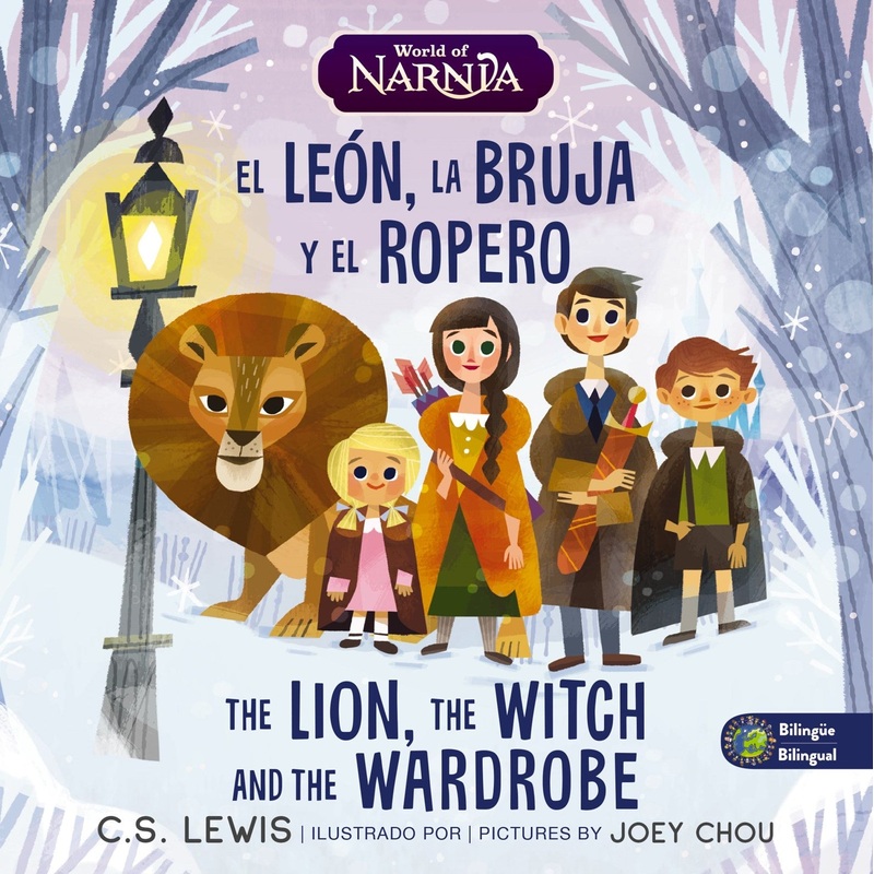 The Lion, the Witch, and the Wardrobe/ El len, la bruja y el ropero, Bilingual Board Book