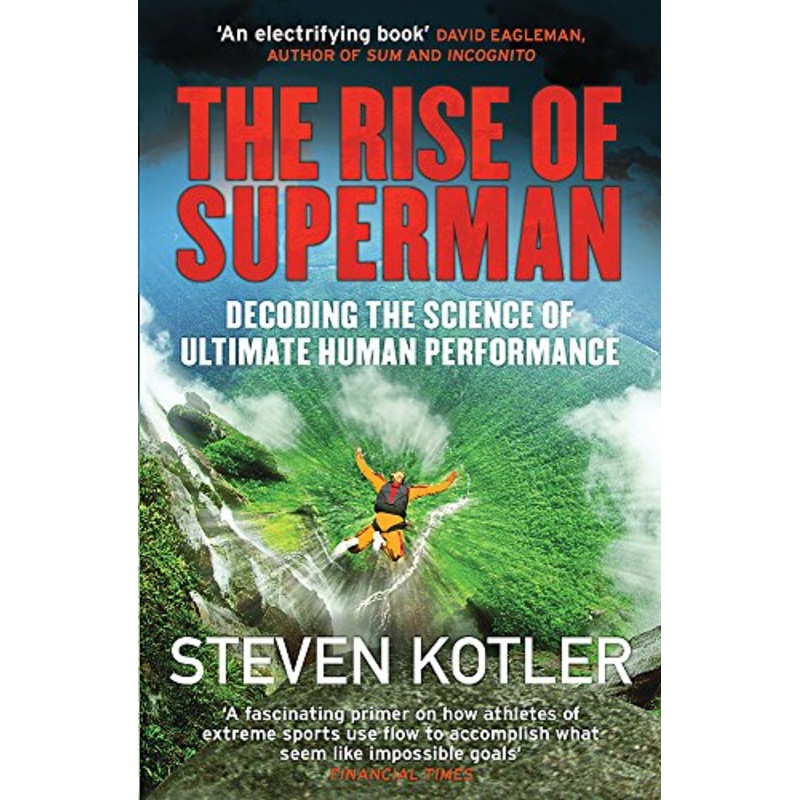The Rise of Superman: Decoding the Science of Ultimate Human Performance Book