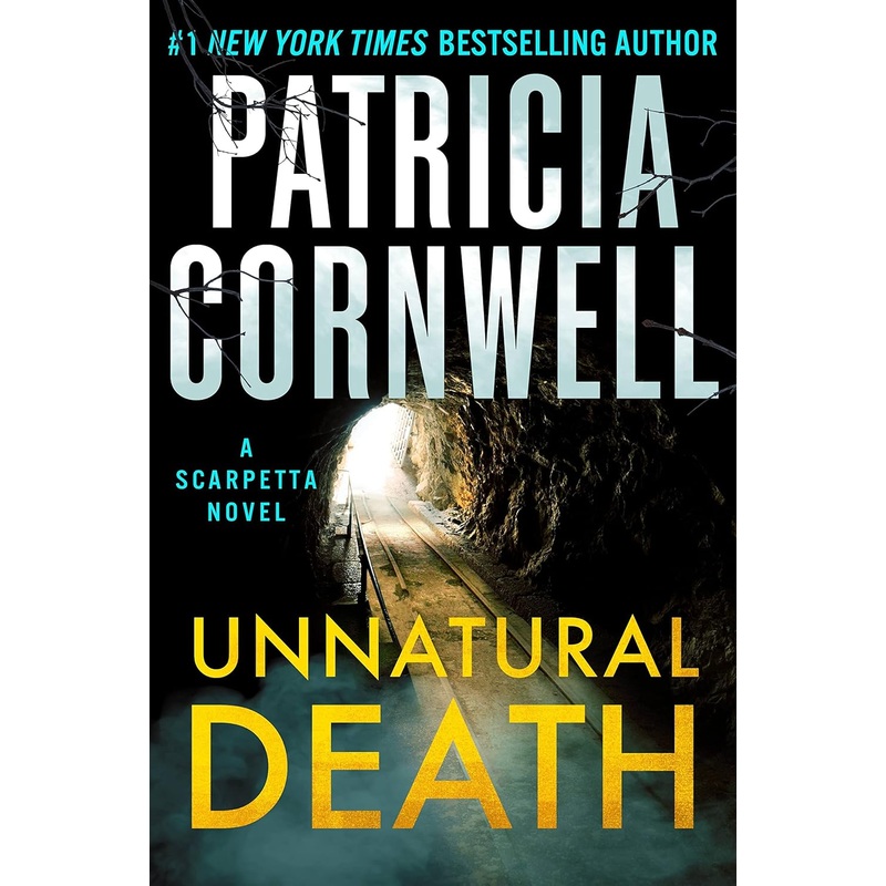 Unnatural Death: A Scarpetta Novel Hardcover