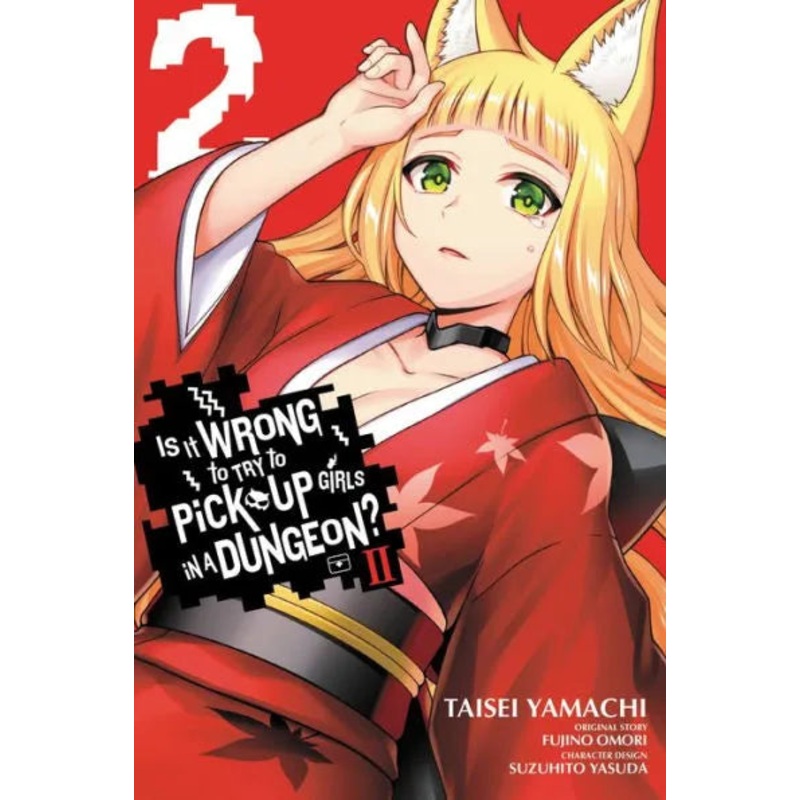 Is It Wrong to Try to Pick Up Girls in a Dungeon? II, Vol. 2 (Manga) Paperback