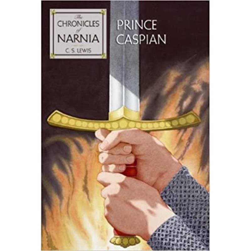 Prince Caspian: The Return to Narnia (The Chronicles of Narnia, Book 4)