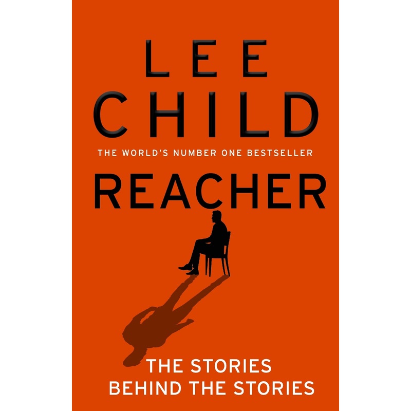 Reacher: The Stories Behind The Stories