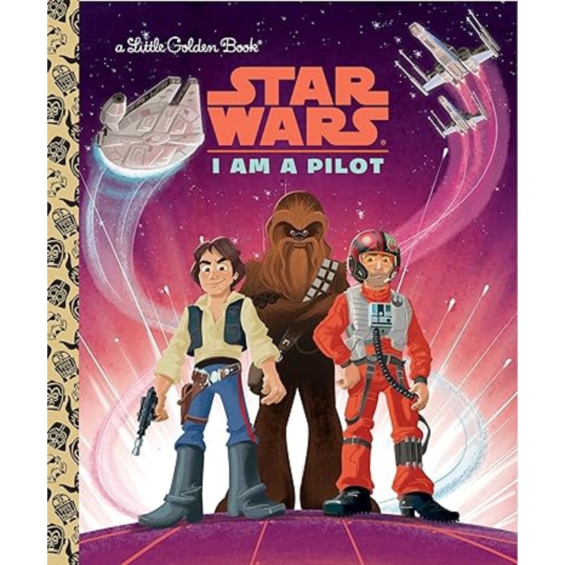 I Am a Pilot (Star Wars) (Little Golden Book)