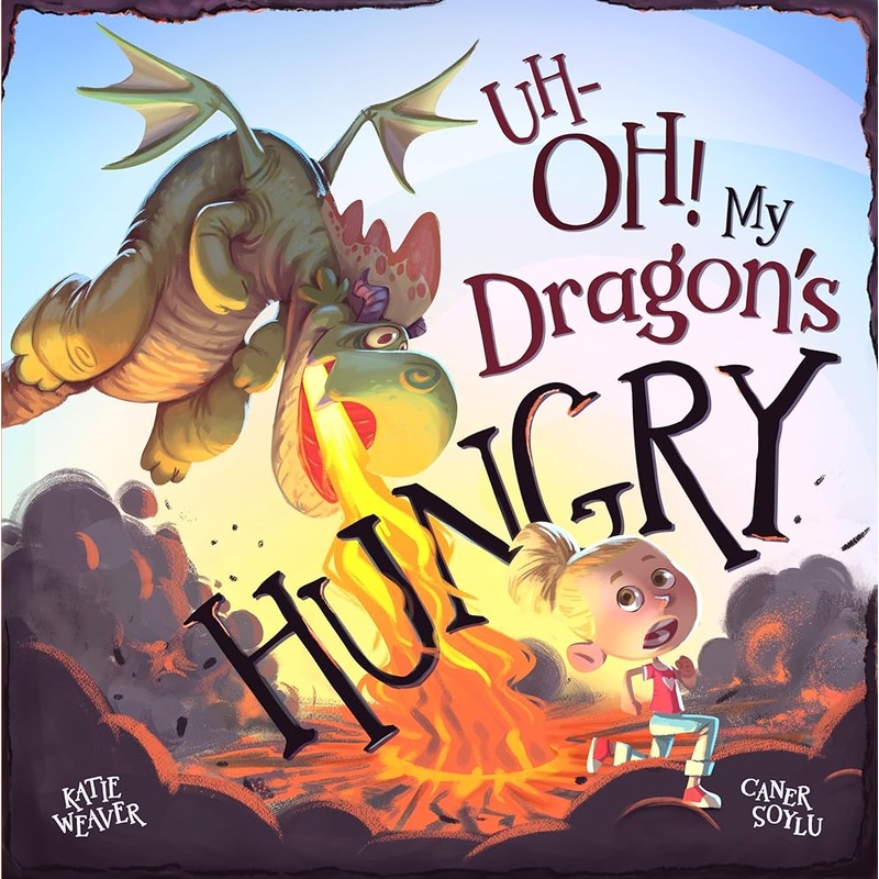 Uh-OH! My Dragon’s Hungry