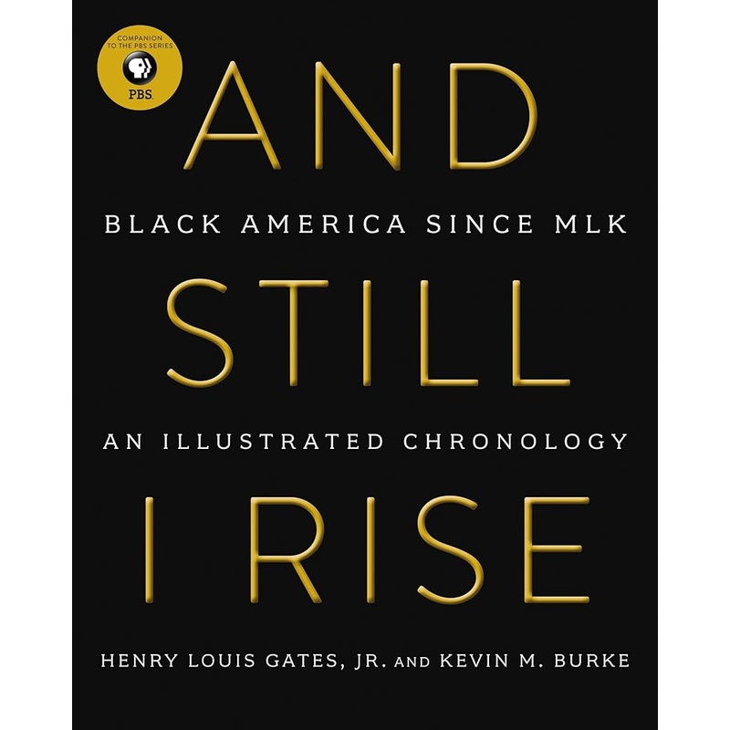 And Still I Rise: Black America Since MLK
