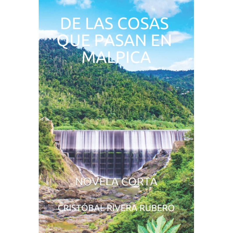 DE LAS COSAS QUE PASAN EN MALPICA