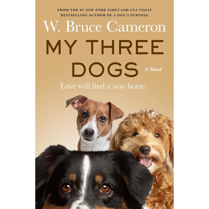 My Three Dogs: A Novel Hardcover