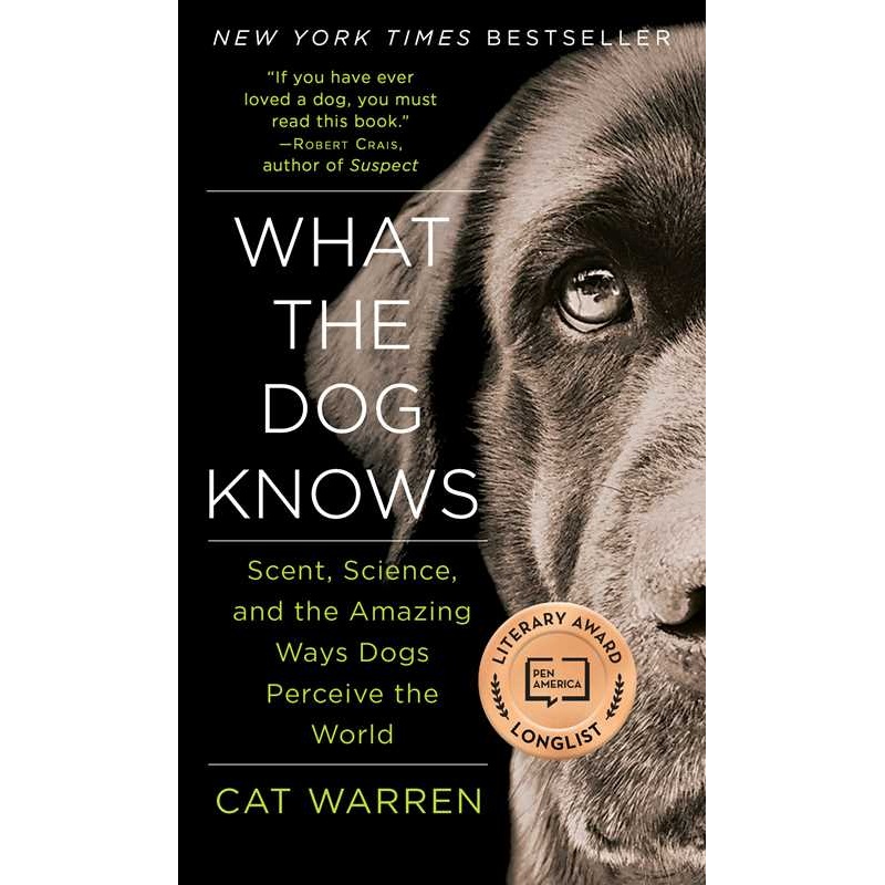 What the Dog Knows by Cat Warren English Paperback; 368 pages
