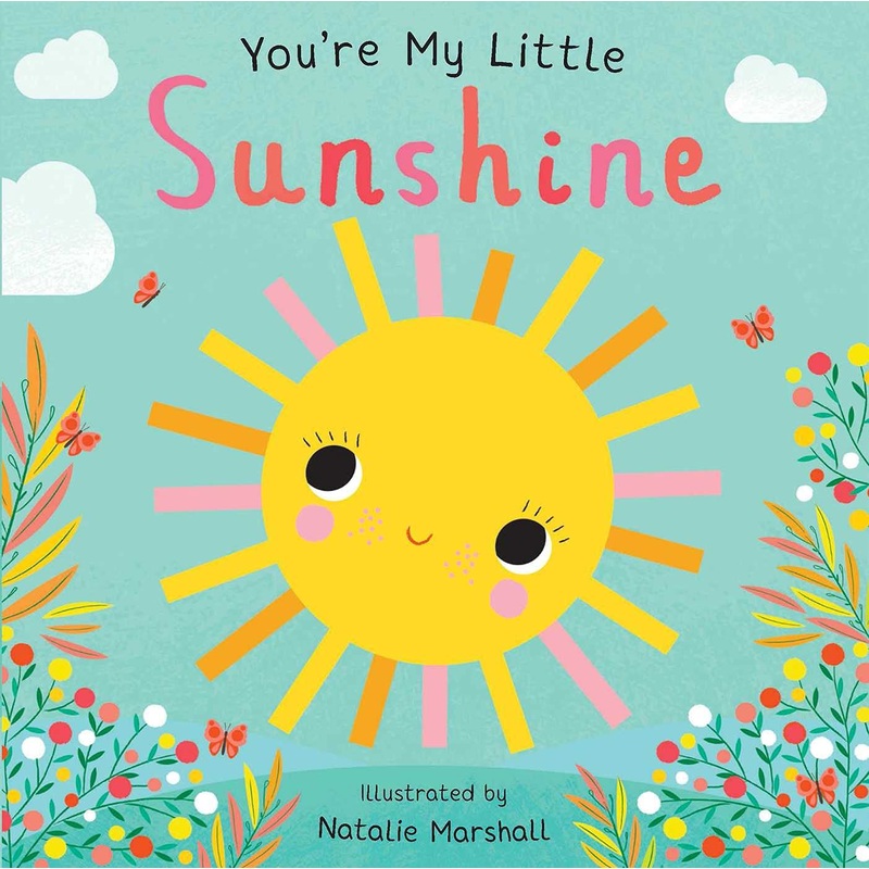 You’re My Little Sunshine Board Book