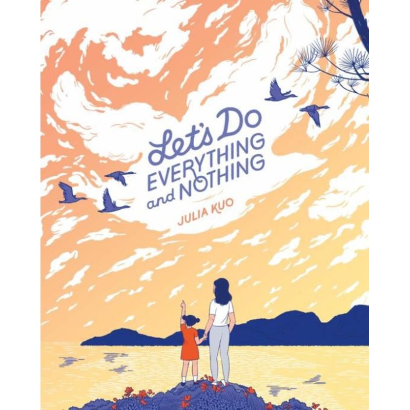 Let’s Do Everything and Nothing Hardcover