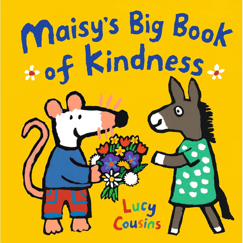 Maisy’s Big Book of Kindness Hardcover