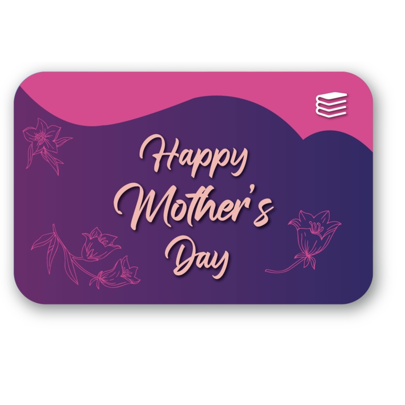 Happy Mother’s Day 10.00