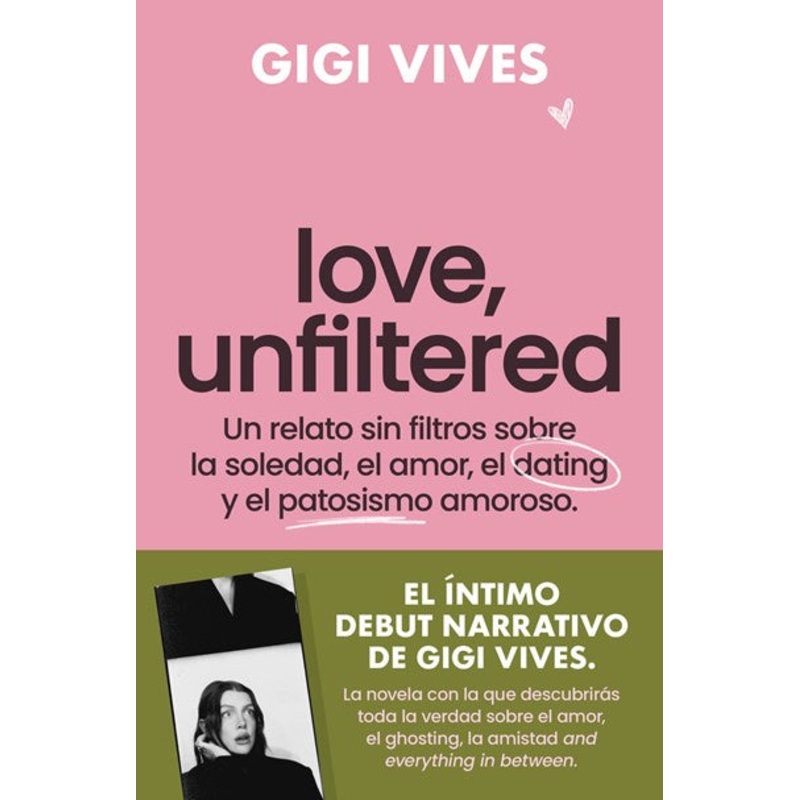 Love, Unfiltered (Spanish Edition)