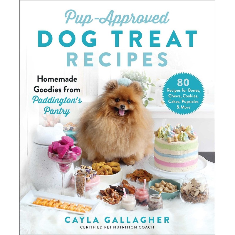 Pup-Approved Dog Treat Recipes : 80 Homemade Goodies from Paddington’s Pantry