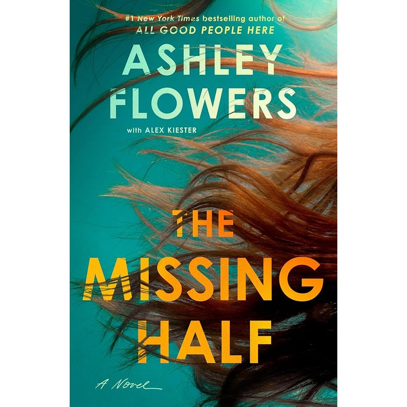 The Missing Half: A Novel