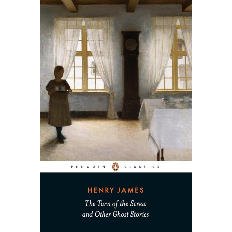 The Turn of the Screw and Other Ghost Stories (Penguin Classics)