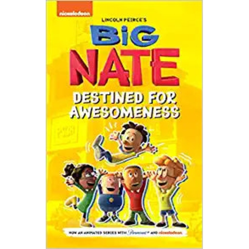 Big Nate: Destined for Awesomeness (Big Nate TV Series Graphic Novel)