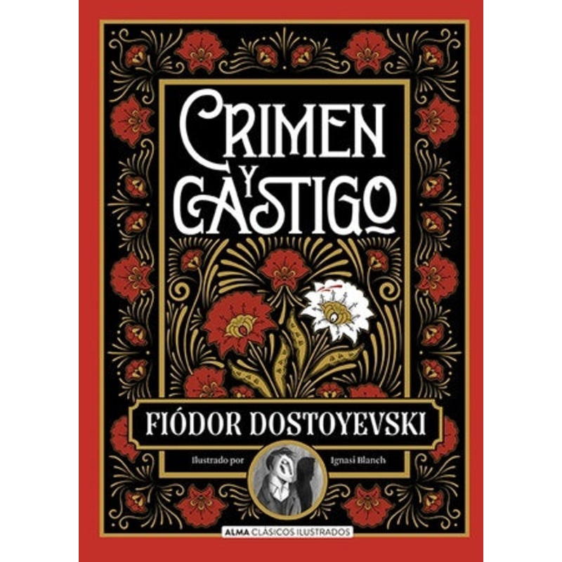 Crimen y Castigo (Alma Clsicos ilustrados)