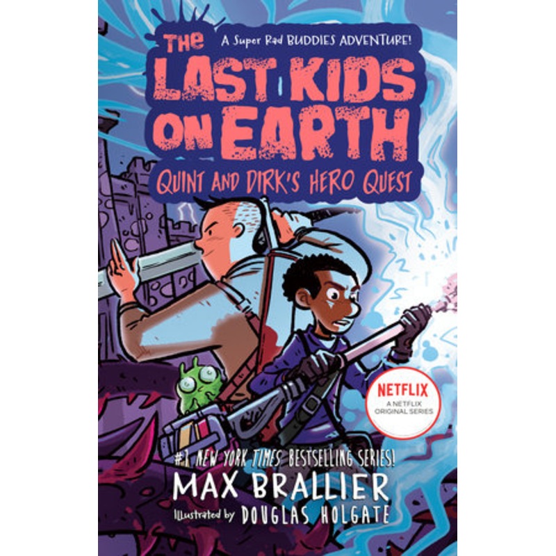 Last Kids on Earth: Quint & Dirk’s Hero Quest- Book 7.5