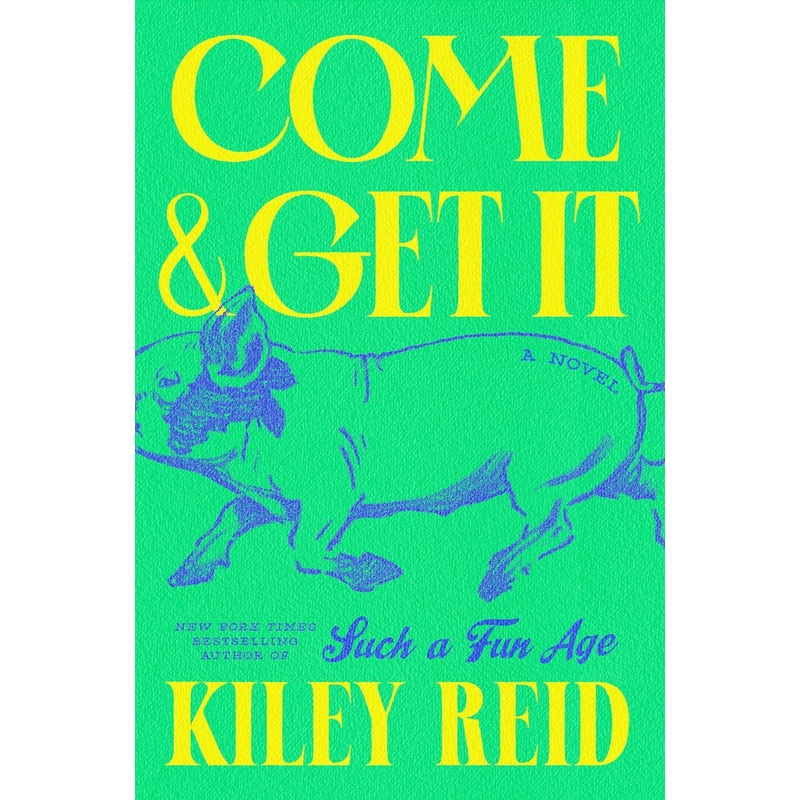 Come and Get It Hardcover