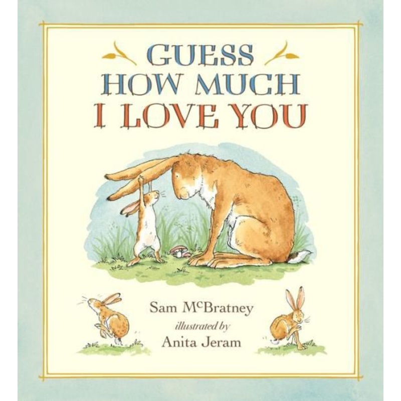 Guess How Much I Love You Hardcover