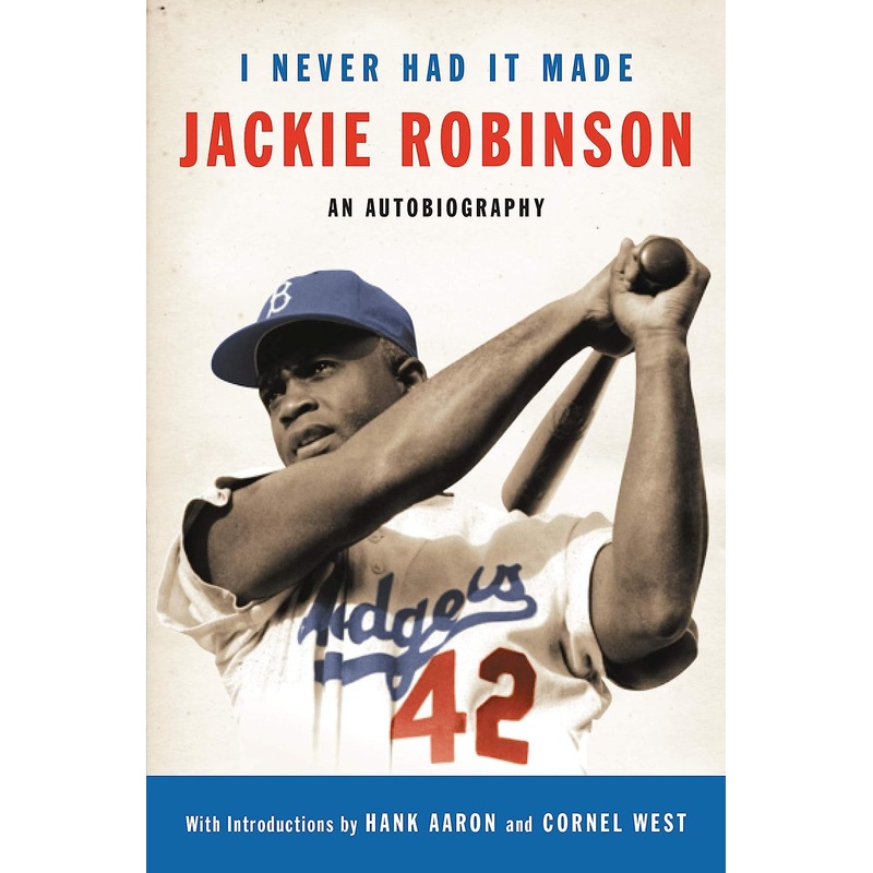 I Never Had It Made: The Autobiography of Jackie Robinson Paperback