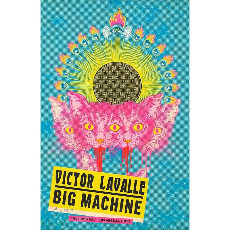 Big Machine: A Novel (The LaValle Quartet)