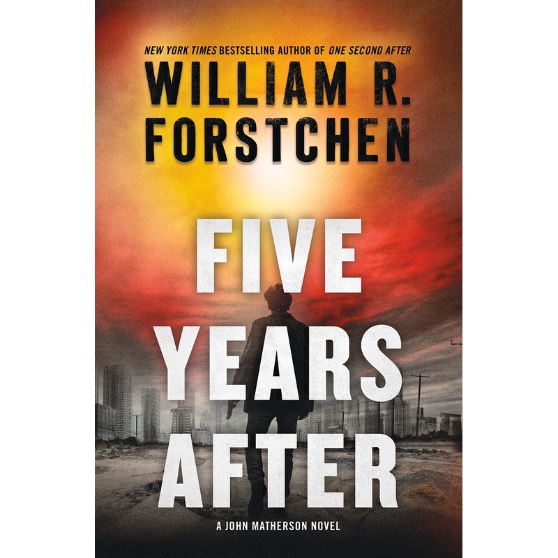 Five Years After: A John Matherson Novel Hardcover