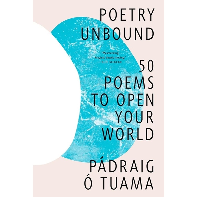 Poetry Unbound: 50 Poems to Open Your World