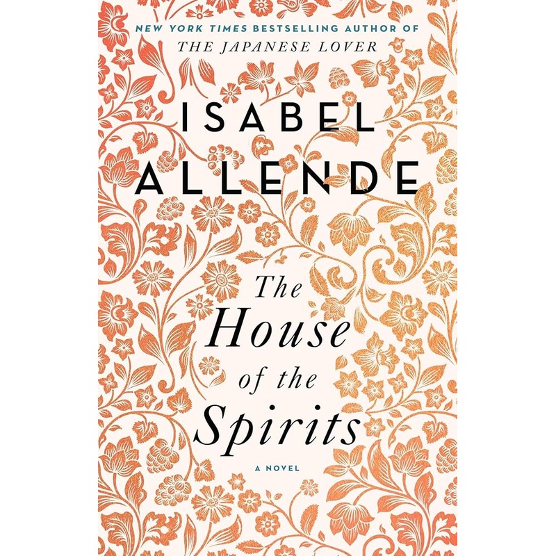 The House of the Spirits: A Novel