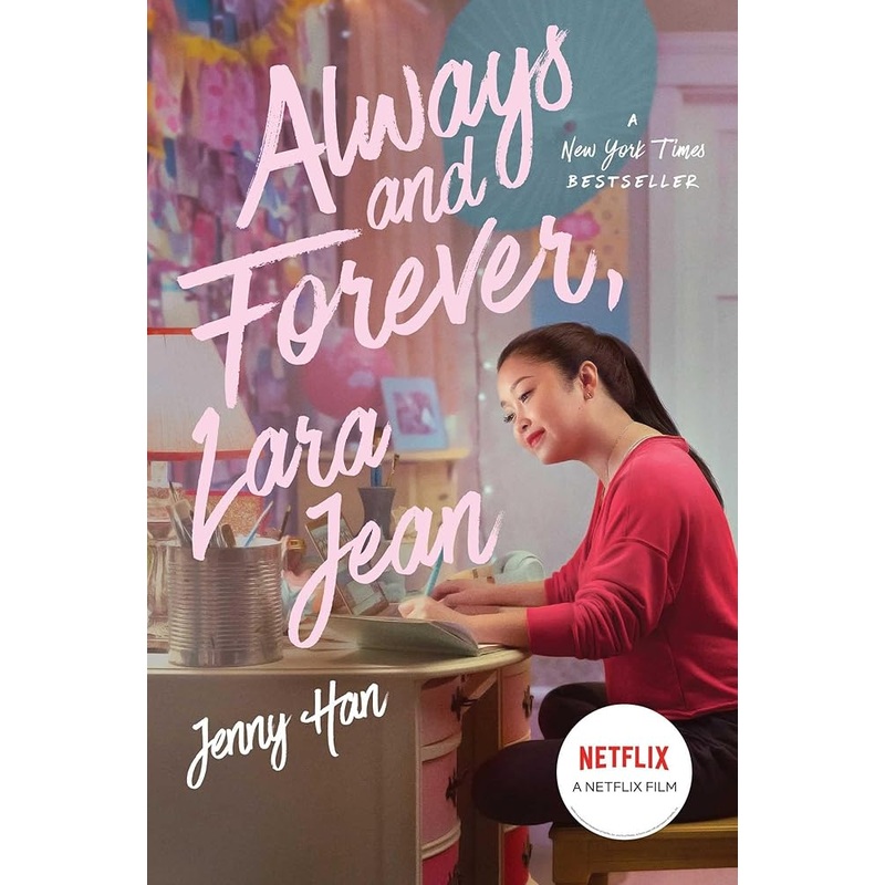 Always and Forever, Lara Jean (3) (To All the Boys I’ve Loved Before)