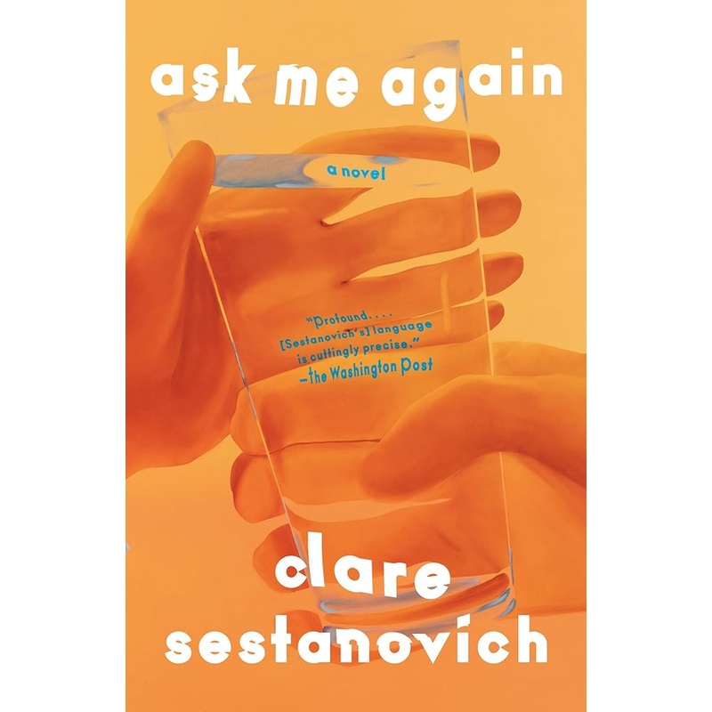 Ask Me Again: A Novel