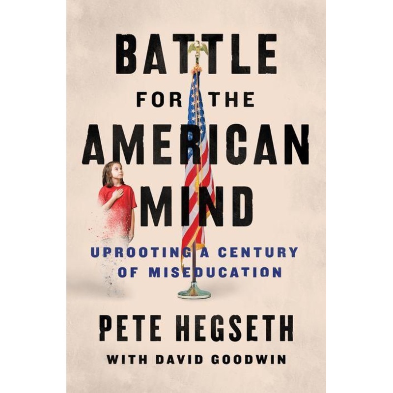 Battle for the American Mind: Uprooting a Century of Miseducation Hardcover