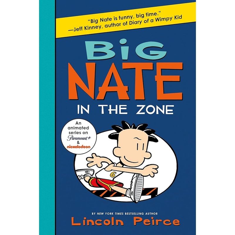 Big Nate: In the Zone (Big Nate, 6) by Lincoln Peirce