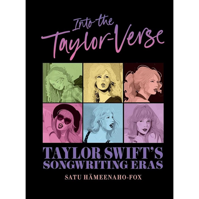 Into the Taylor-Verse: Taylor Swift’s Songwriting Eras