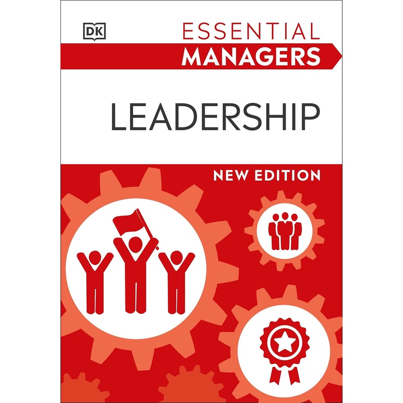 Leadership (DK Essential Managers)