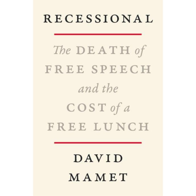 Recessional: The Death of Free Speech and the Cost of a Free Lunch Hardcover