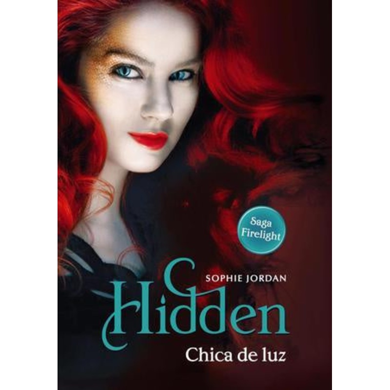 HIDDEN CHICA DE LUZ(Firelight Trilogy #3)