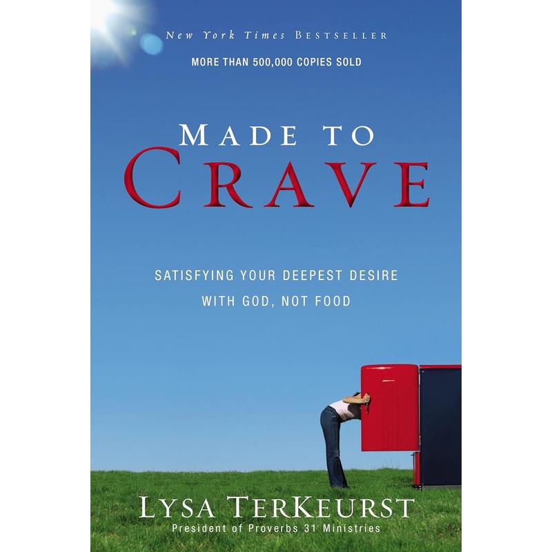 Made to Crave: Satisfying Your Deepest Desire with God, Not Food Paperback