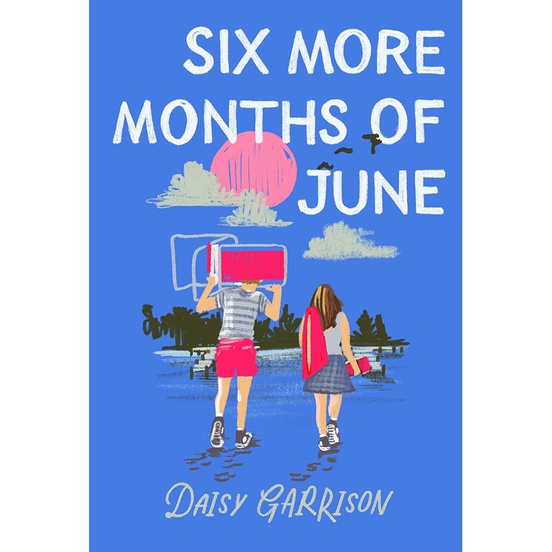 Six More Months of June