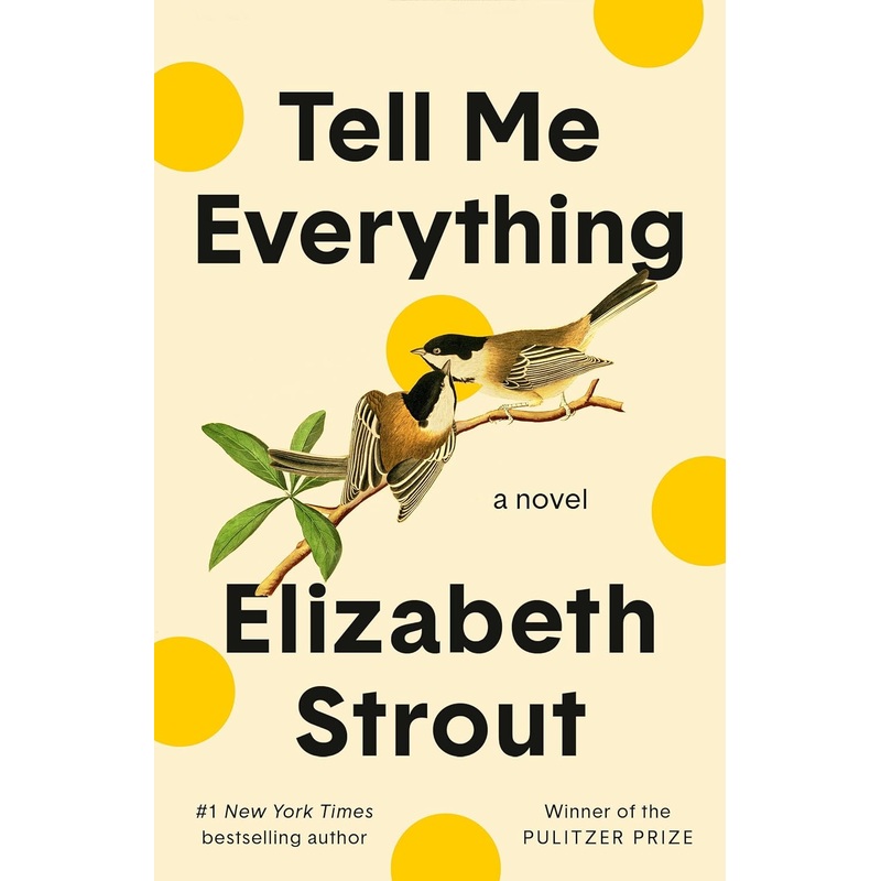 Tell Me Everything: A Novel Hardcover