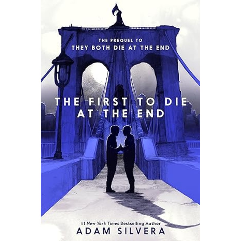 The First to Die at the End (They Both Die at the End Series, 2)