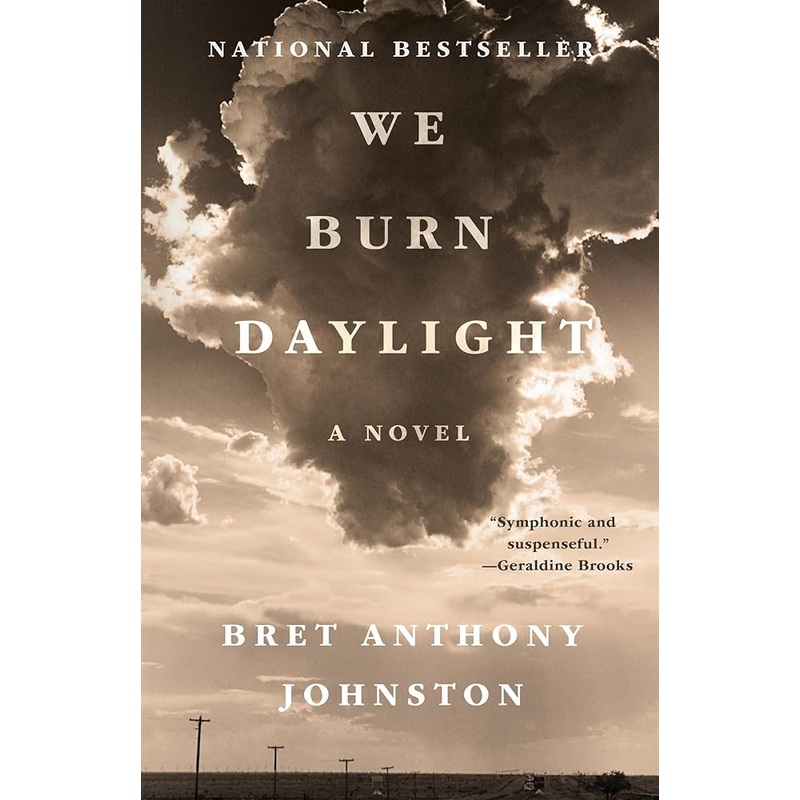 (10/07/25 PREORDER) We Burn Daylight: A Novel