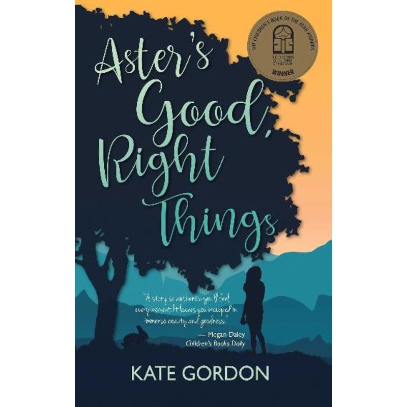 ASTER’S GOOD, RIGHT THINGS