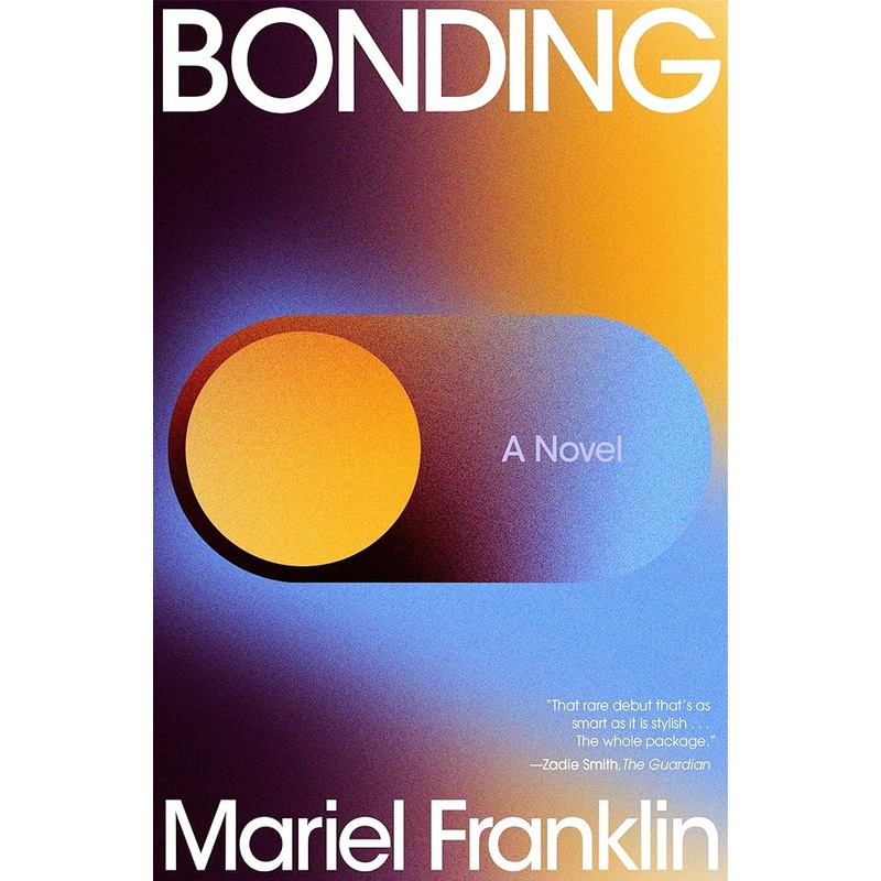 Bonding: A Novel