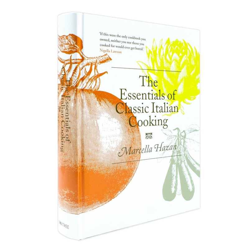 The Essentials of Classic Italian Cooking by Marcella Hazan  The Ultimate Cookbook for Traditional Italian Recipes, Home Cooking & Culinary Mastery